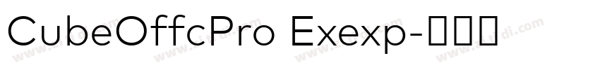 CubeOffcPro Exexp字体转换 CubeOffcPro Exexp字体转换